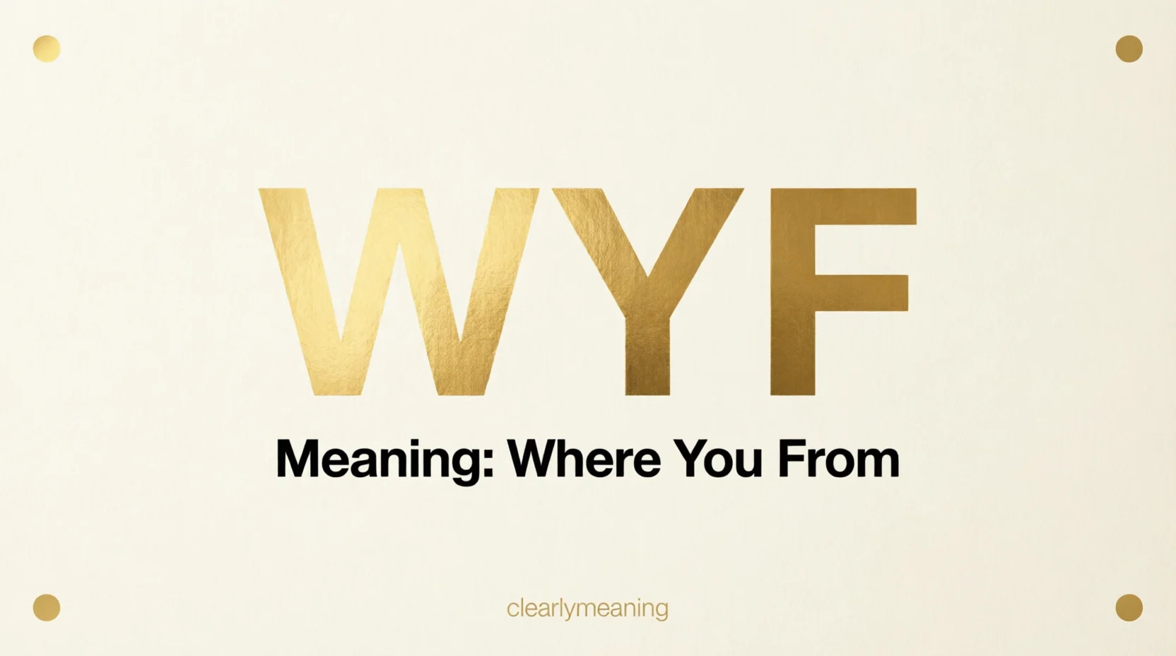 WYF Meaning in Text Real 2026