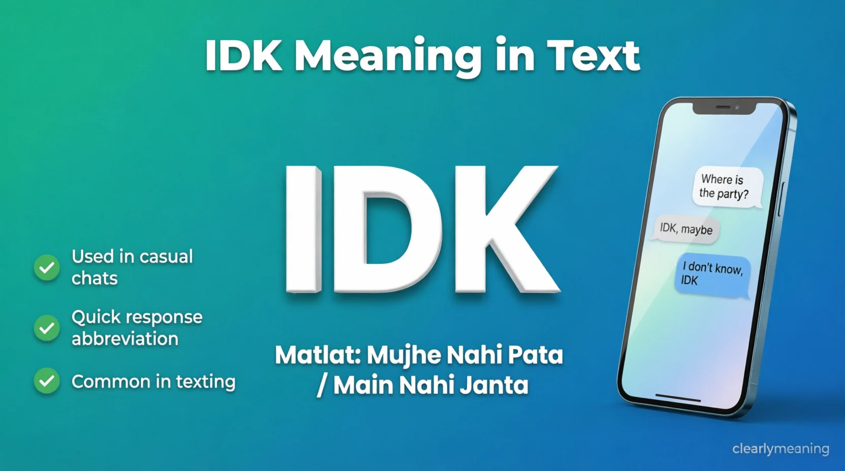 IDK Meaning Mean in Text Real 2026
