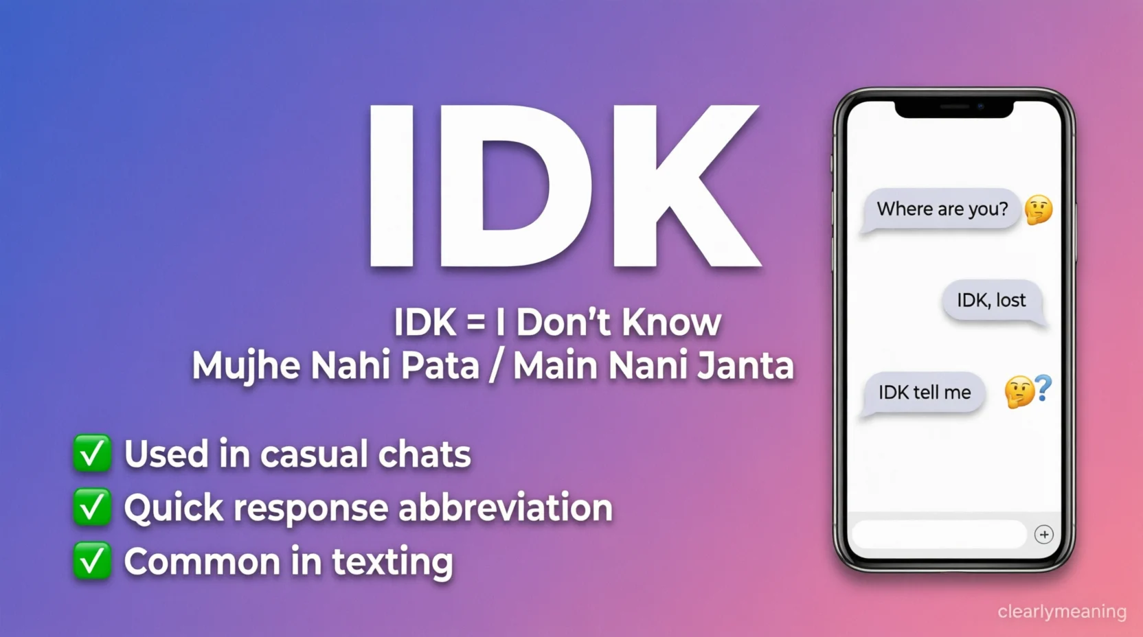 IDK Meaning in Text 2026